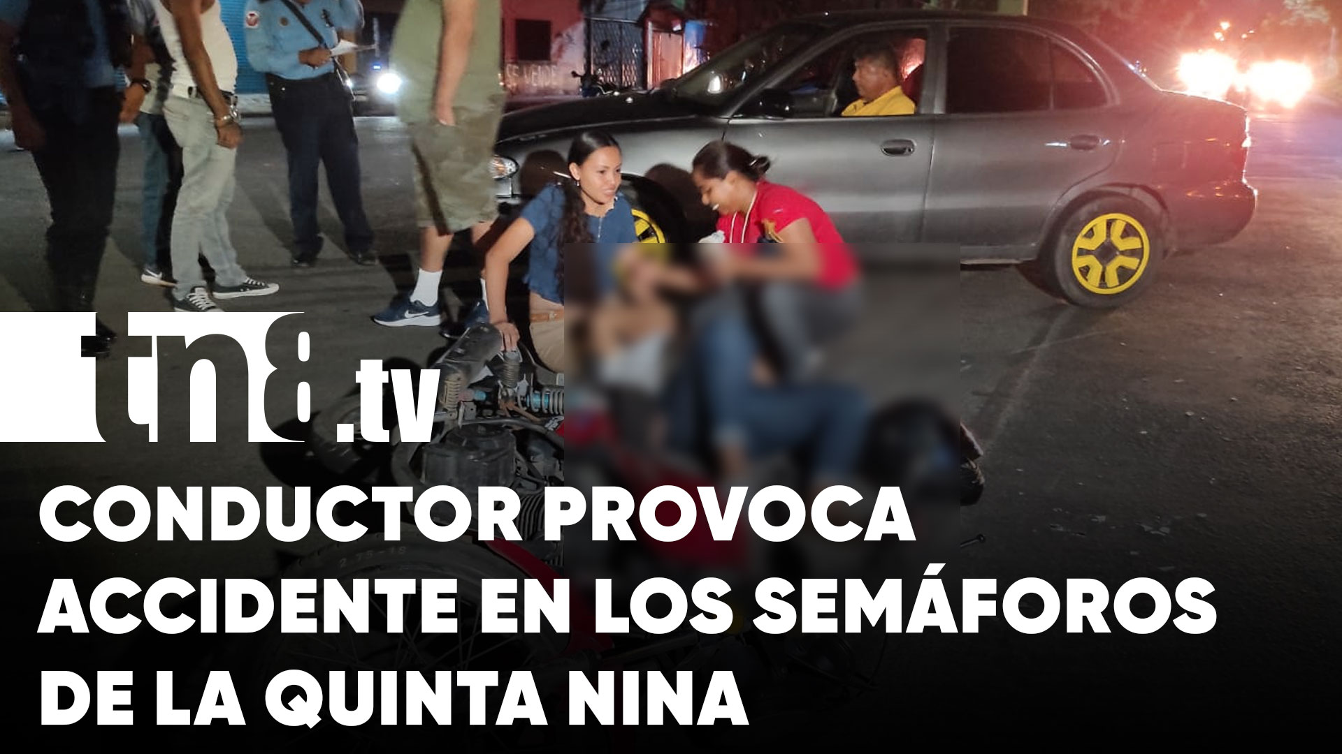 Conductor Ebrio Provoca Accidente De Tr Nsito En Managua Tn Tv