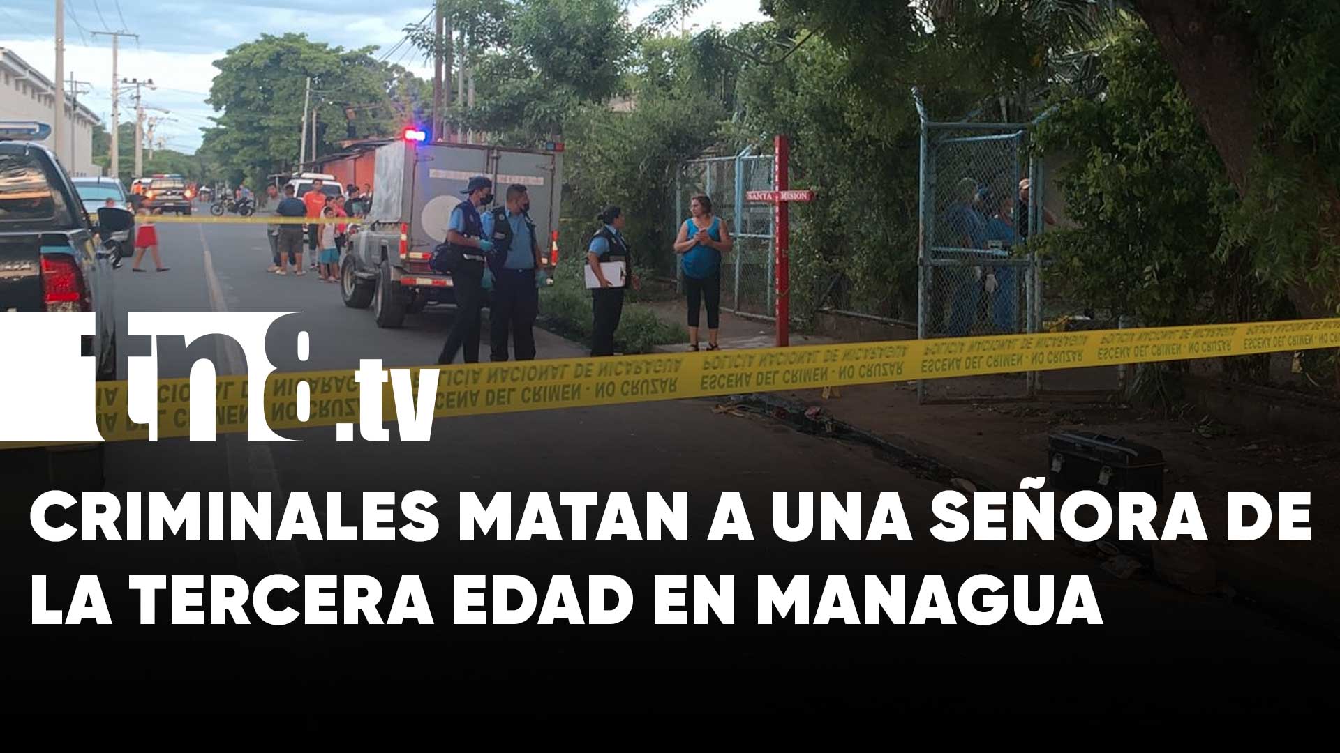 Crimen En Managua Matan A Se Ora De Varios Disparos En La Entrada De