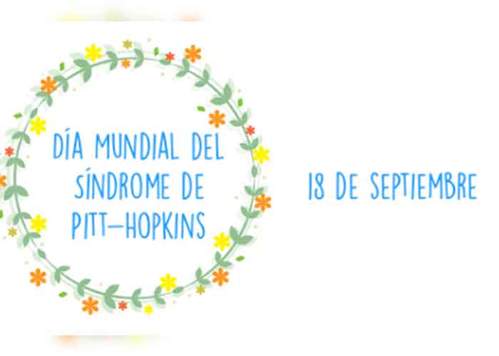 18 De Septiembre Día Mundial Del Síndrome De Pitt Hopkins Tn8tv 1167