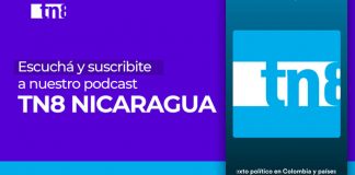 nicaragua, podcast, noticias, analisis, estudio tn8,