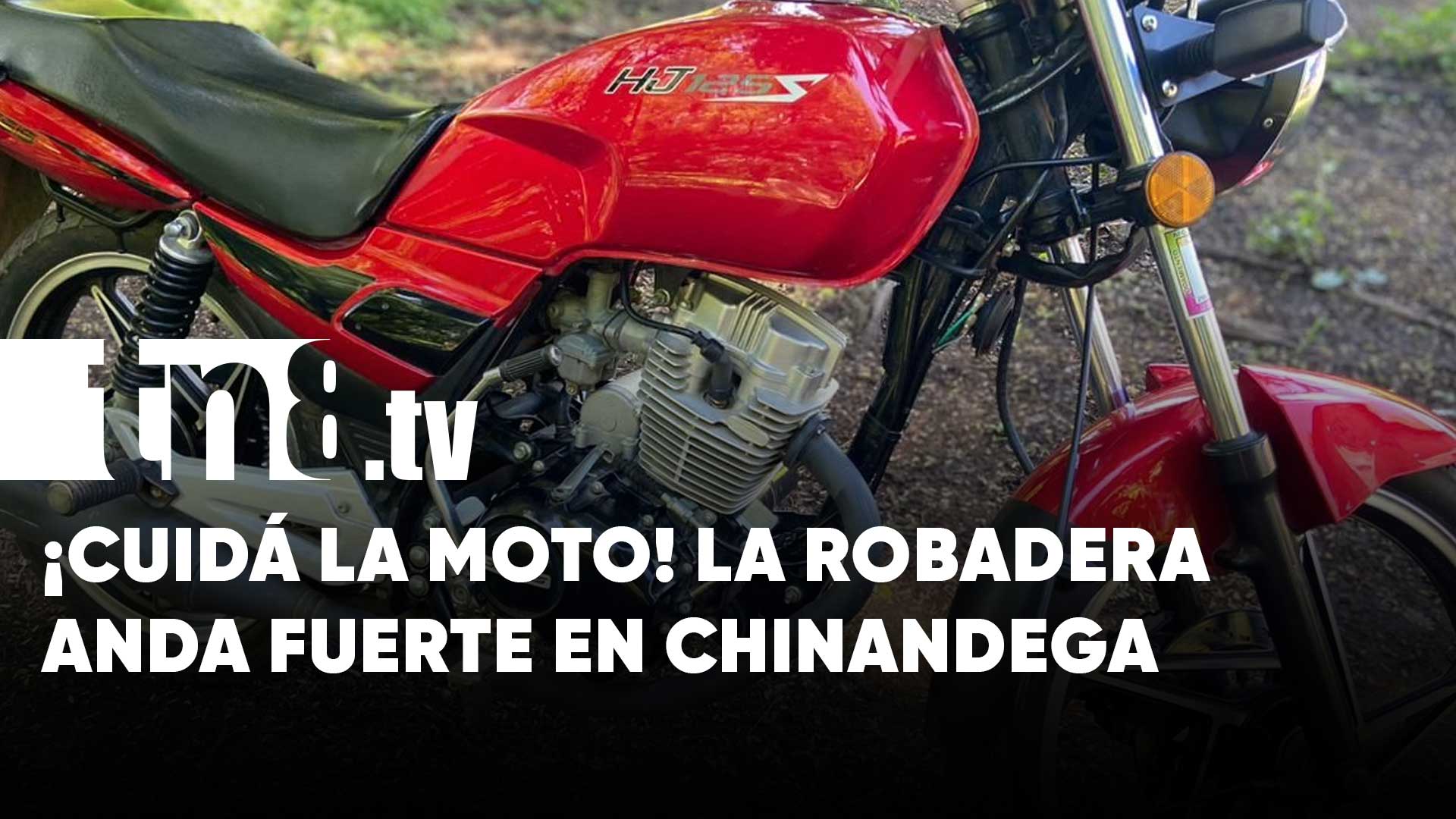 Ya No Se Aguanta La Robadera De Motos En Chinandega Video Tn8tv 